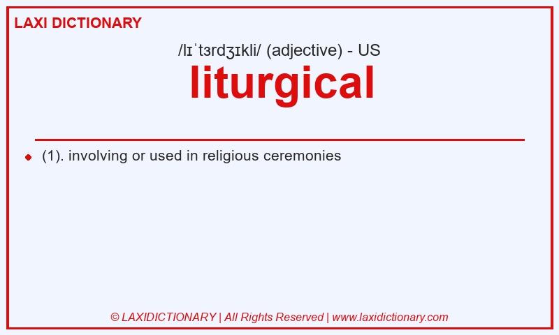 Definition liturgical in American English