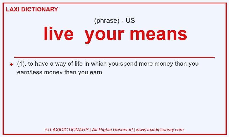 Definition live  your means in American English