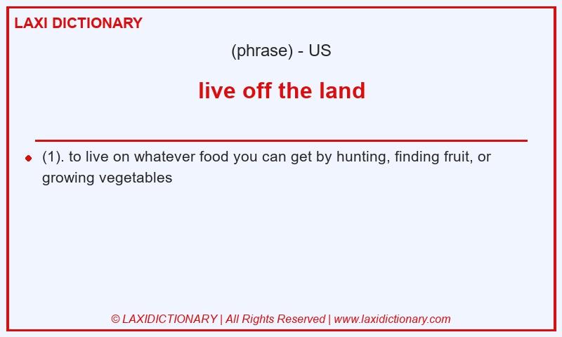 Definition live off the land in American English