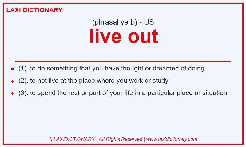Definition live out in American English