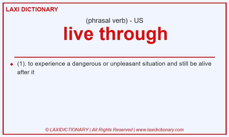 Definition live through in American English