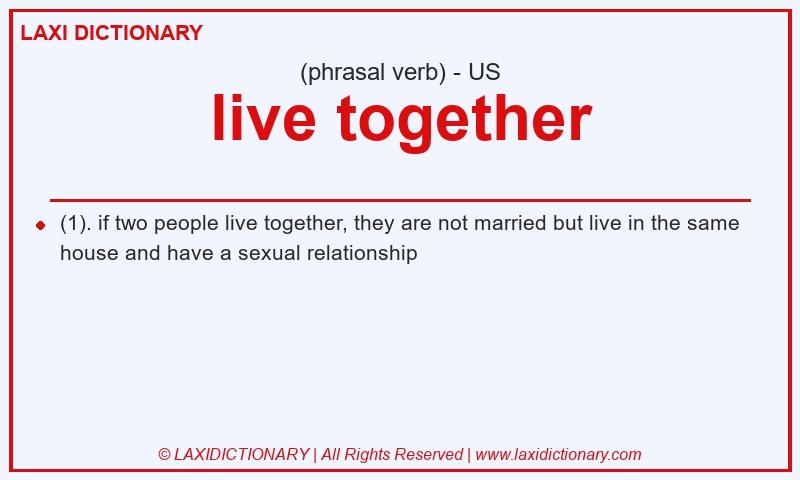 Definition live together in American English