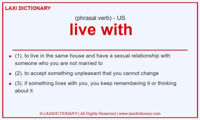 Definition live with in American English