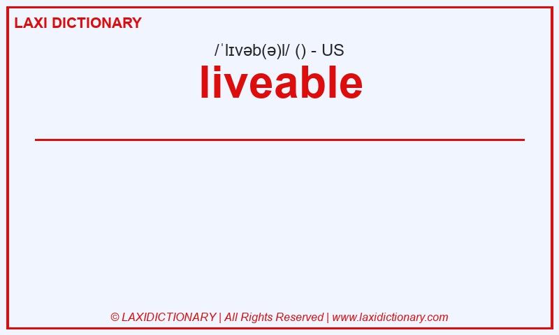 Definition liveable in American English