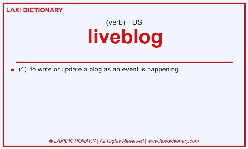 Definition liveblog in American English