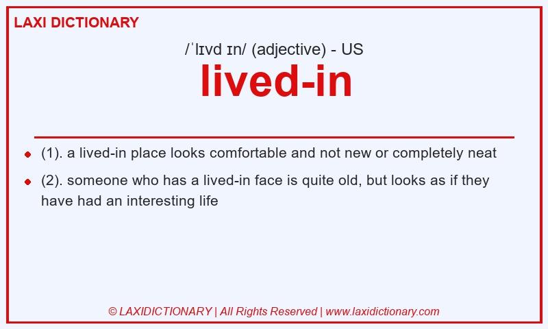 Definition lived-in in American English