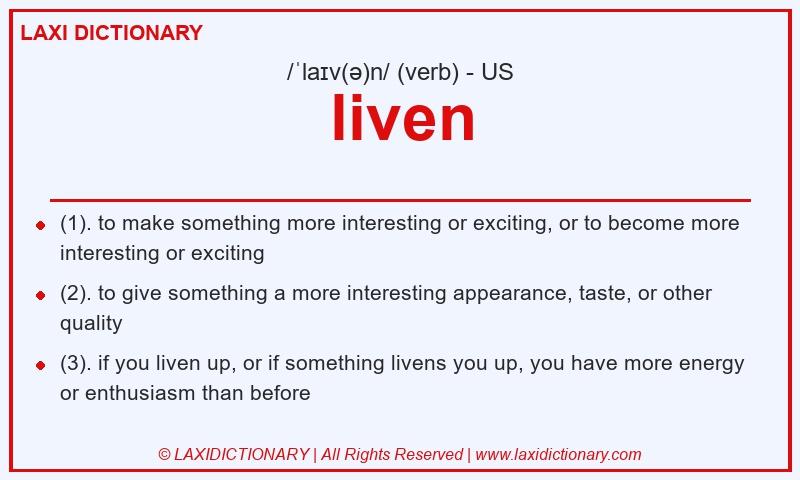 Definition liven in American English