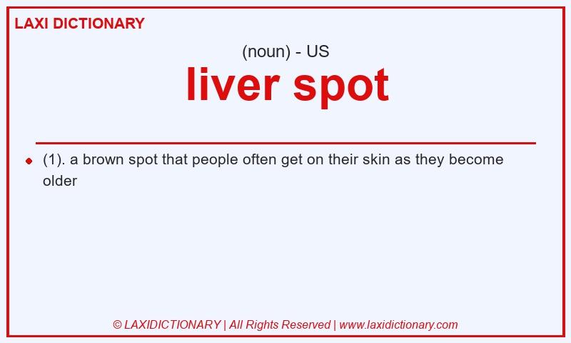 Definition liver spot in American English