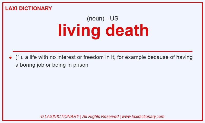 Definition living death in American English