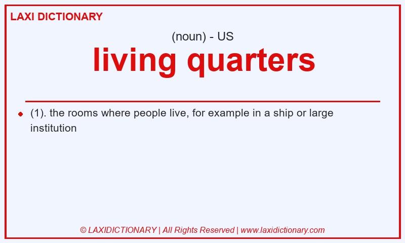 Definition living quarters in American English