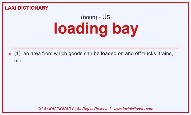 Definition loading bay in American English