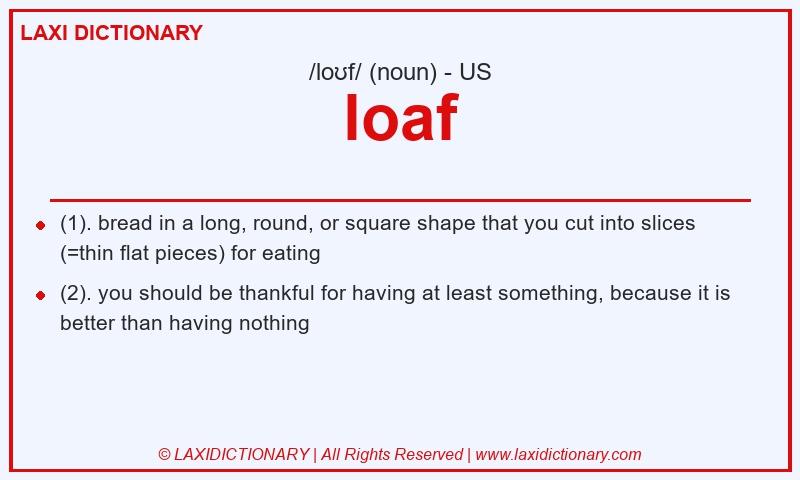 Definition loaf in American English