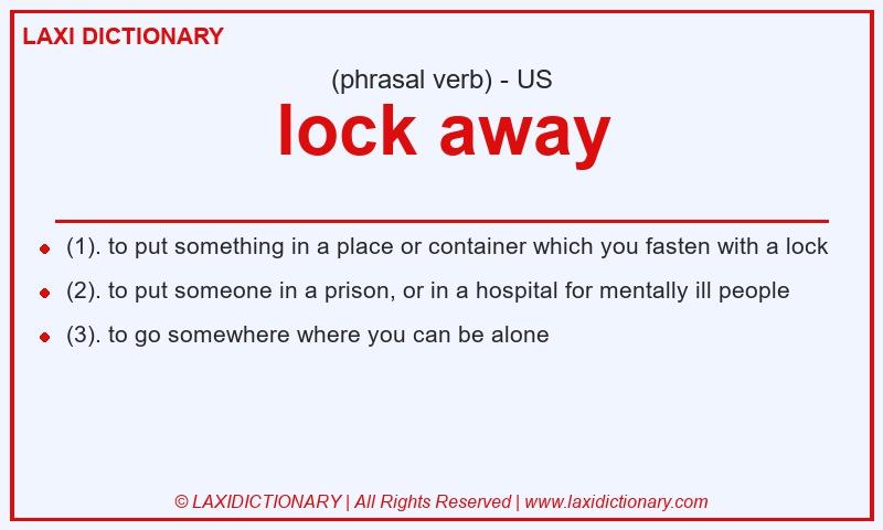 Definition lock away in American English