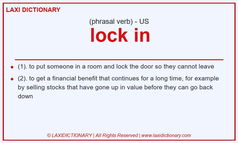 Definition lock in in American English