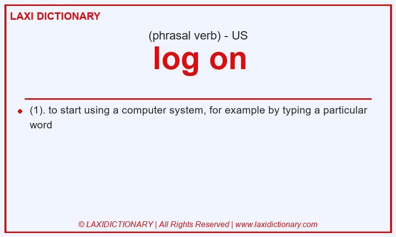 Definition log on in American English