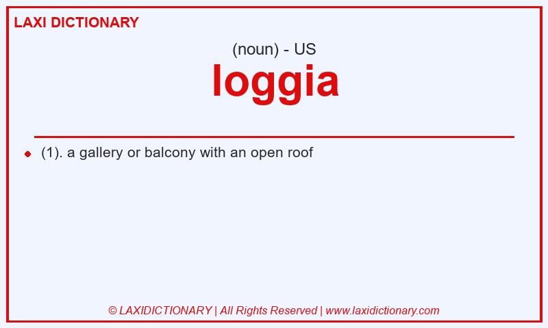 Definition loggia in American English