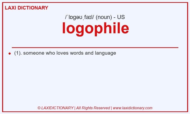 Definition logophile in American English