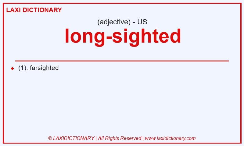 Definition long-sighted in American English