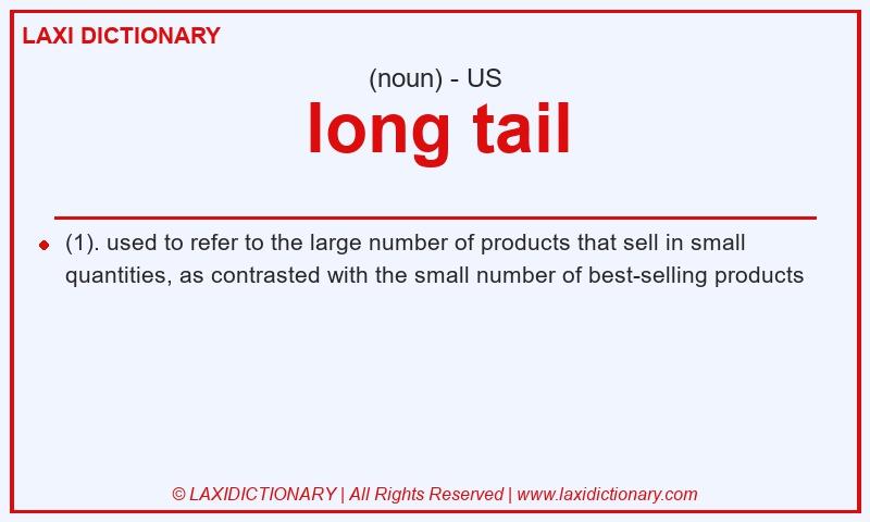 Definition long tail in American English