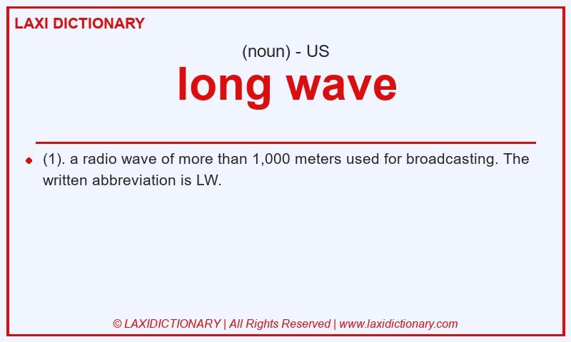 Definition long wave in American English