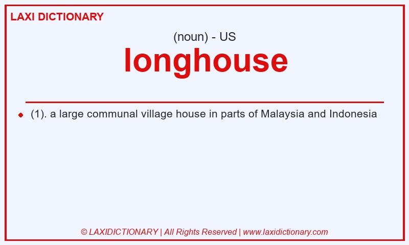Definition longhouse in American English