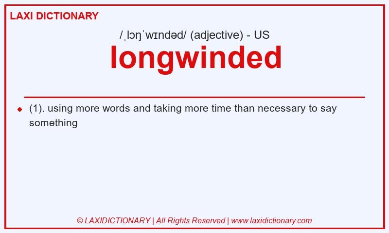 Definition longwinded in American English