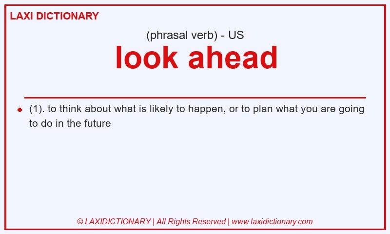 Definition look ahead in American English