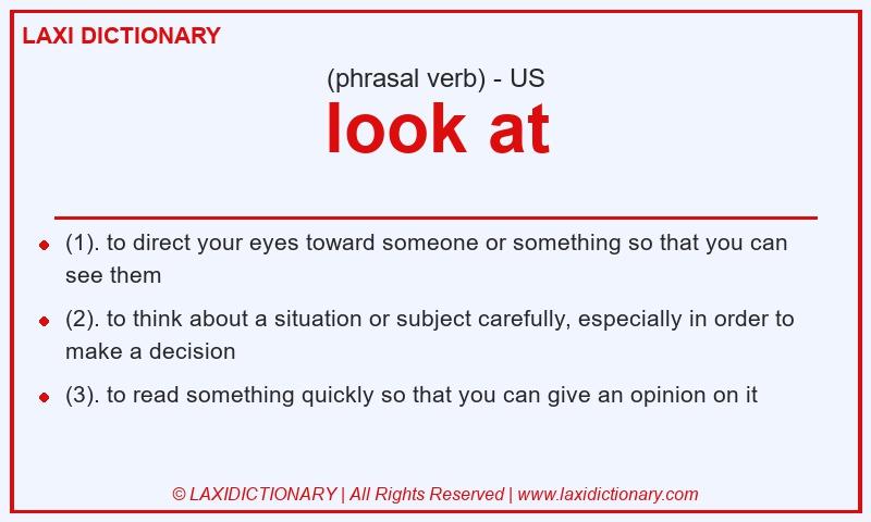 Definition look at in American English