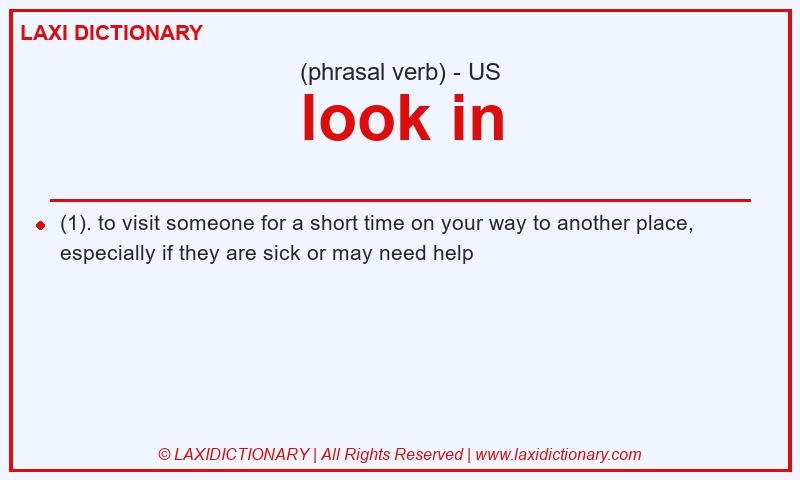 Definition look in in American English