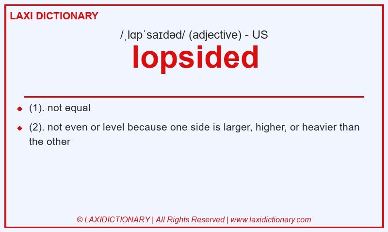 Definition lopsided in American English
