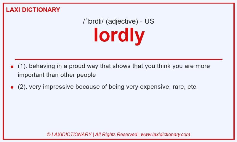 Definition lordly in American English