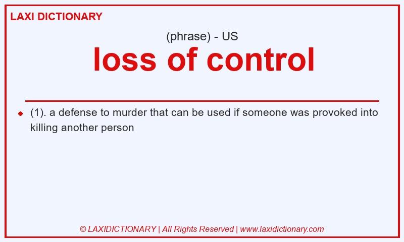 Definition loss of control in American English