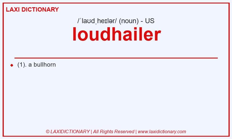 Definition loudhailer in American English