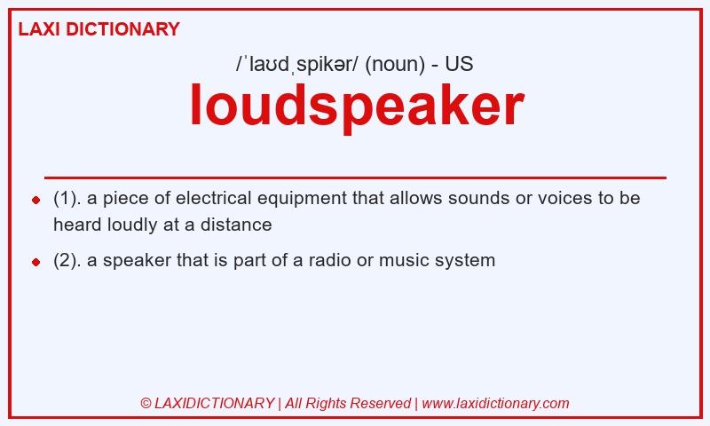 Definition loudspeaker in American English