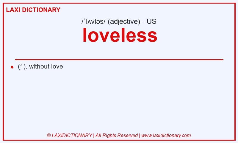 Definition loveless in American English