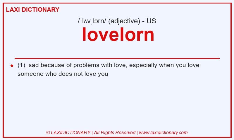 Definition lovelorn in American English