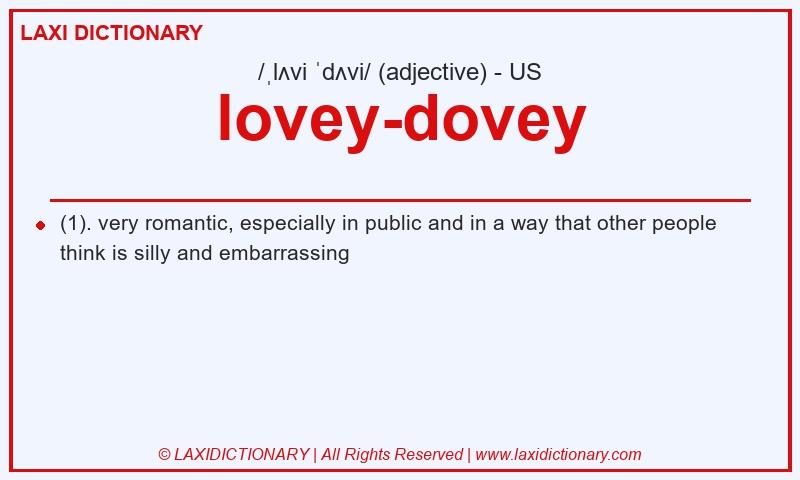 Definition lovey-dovey in American English