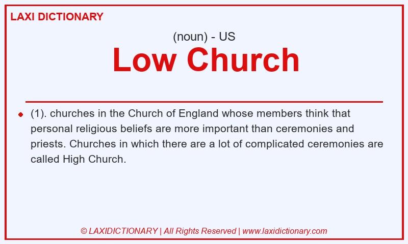 Definition Low Church in American English