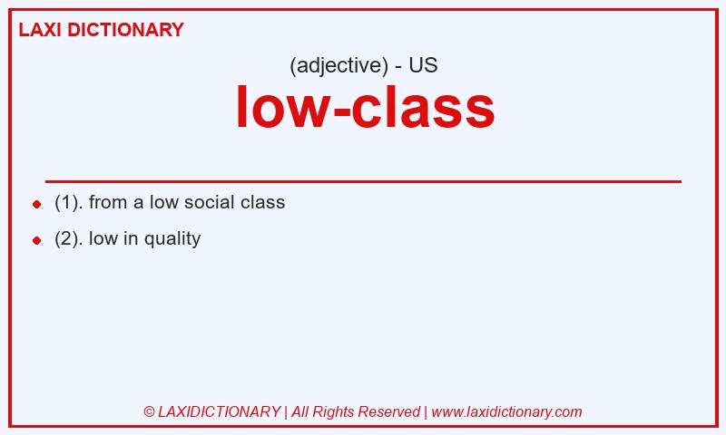 Definition low-class in American English