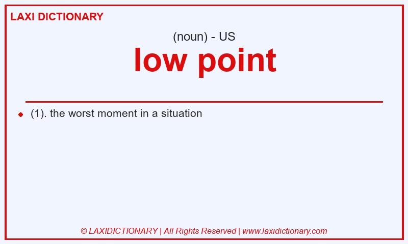 Definition low point in American English