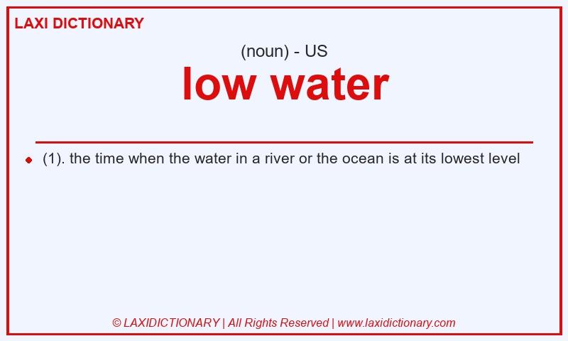 Definition low water in American English