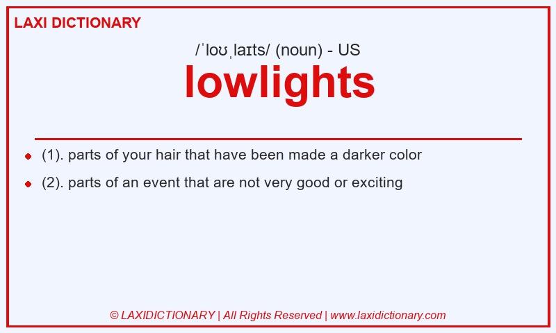 Definition lowlights in American English