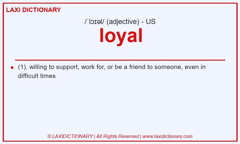 Definition loyal in American English