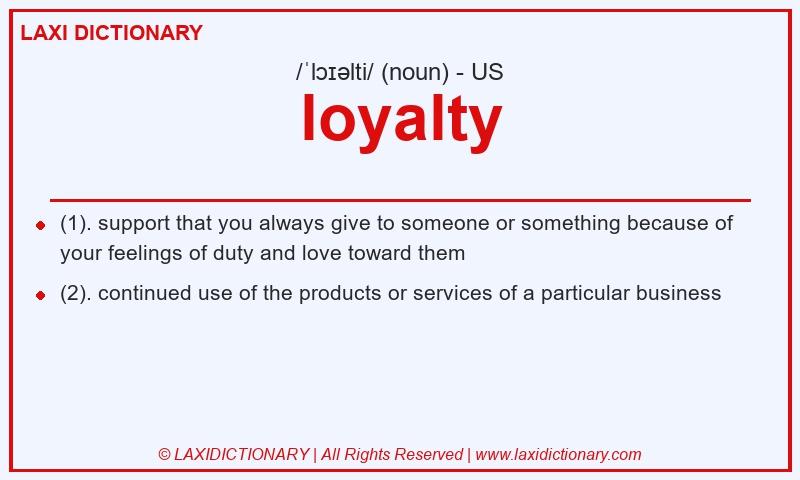 Definition loyalty in American English