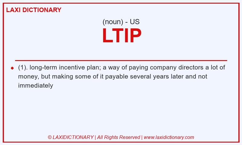 Definition LTIP in American English