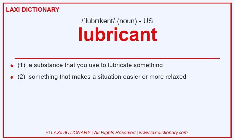 Definition lubricant in American English