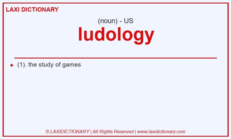 Definition ludology in American English