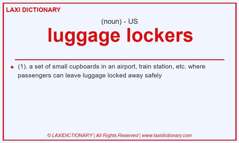 Definition luggage lockers in American English