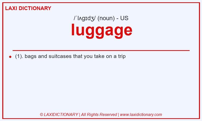 Definition luggage in American English