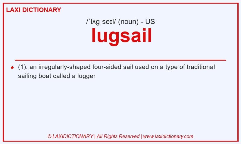 Definition lugsail in American English